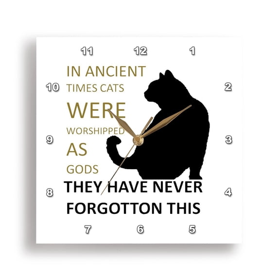 3dRose, In Ancient Times Cats Were Worshipped As Gods Rich Yellow Text, 15x15 Wall Clock