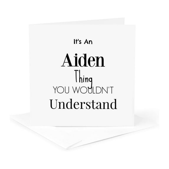 3drose, Its an Aiden Thing, 1 Greeting Card with Envelope