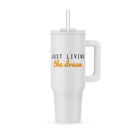 Just Living The Dream - Orange, 40oz Tumbler