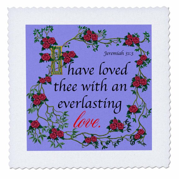 3dRose, Jeremiah 31 v3 I have loved thee with an everlasting love. , 8x8 inch quilt square