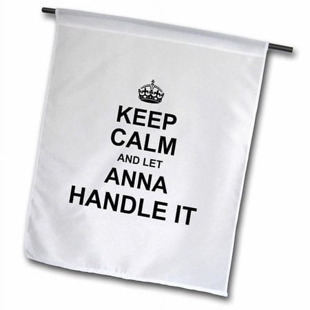 3dRose Keep Calm and Let Anna Handle It Polyester 2'3'' x 1'6'' Garden Flag
