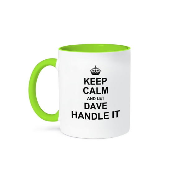 3dRose, Keep Calm and Let Dave Handle it - funny personal name, 11oz Two-Tone Green Mug