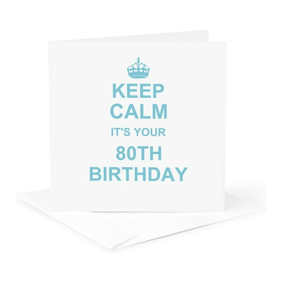 3dRose, Keep Calm its your 80th Birthday - blue - funny stay calm and carry on about turning 80 - humor, 1 Greeting Card with envelope