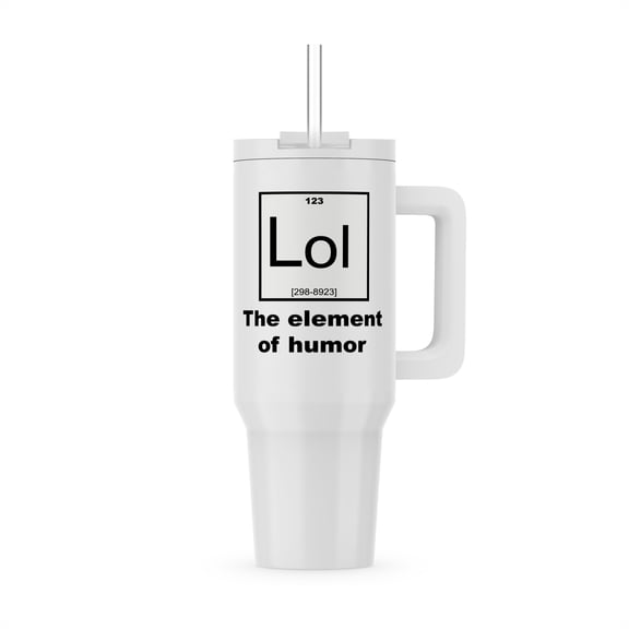 Lol - The Element Of Humor, 40oz Tumbler