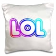thumbnail image 1 of 3drose, Lol Laugh Out Loud Acronym Laughing Lolspeak, 16x16 inch Pillow Case, 1 of 5