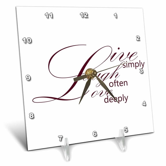 3dRose, Live Simply, Laugh Often, Love Deeply- Inspirational Words, 6x6 Desk Clock