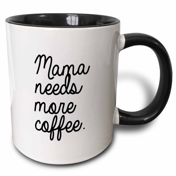 3drose, Mama Needs More Coffee, 15oz Two-tone Black Mug