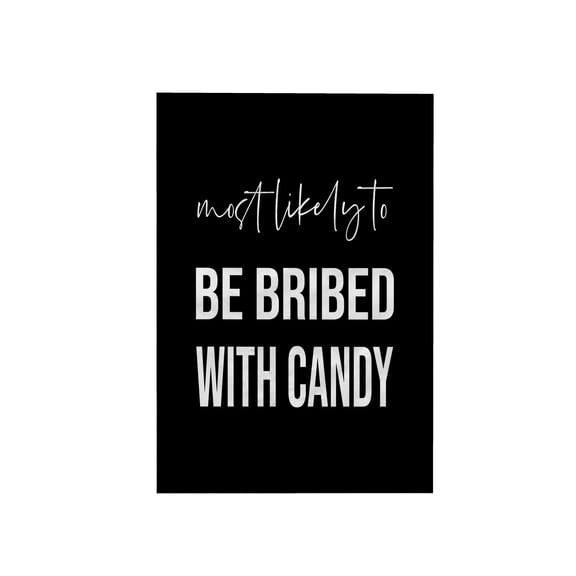 3dRose, Most likely to be bribed with candy. White on black background., 15x22 Hand Towel