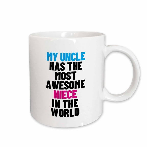3drose, My Uncle Has the Most Awesome Niece in the World, 15oz Mug