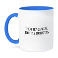 thumbnail image 1 of 3dRose, NOT MY CIRCUS, NOT MY MONKEYS., 11oz Two-Tone Blue Mug, 1 of 2