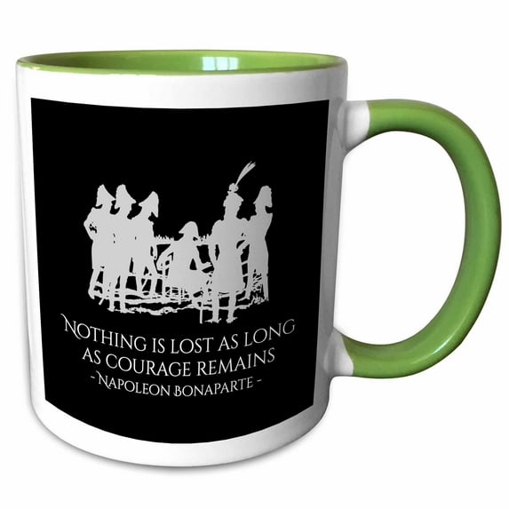 3drose, Napoleon Bonaparte Nothing Is Lost as Long as Courage Remains, Black, 11oz Two-tone Green Mug