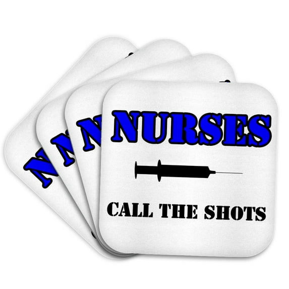 3drose, Nurses Call the Shots Blue, Set of 4 Coasters - Soft