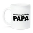 thumbnail image 1 of 3dRose, Only the best dad gets promoted to papa, 15oz Mug, 1 of 3