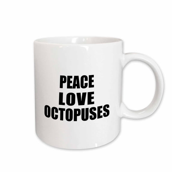 3drose, Peace Love and Octopuses - Things That Make Me Happy. Octopus Fan Gift, 11oz Mug