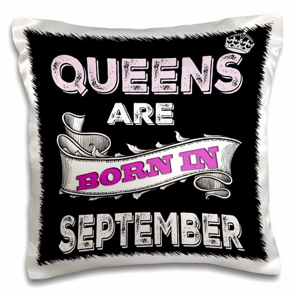 3drose, Queens Are Born in September., 16x16 inch Pillow Case