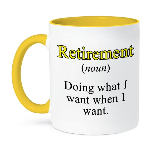 3dRose, Retirement Noun Doing What I Want When I Want Yellow, 11oz Two-Tone Yellow Mug