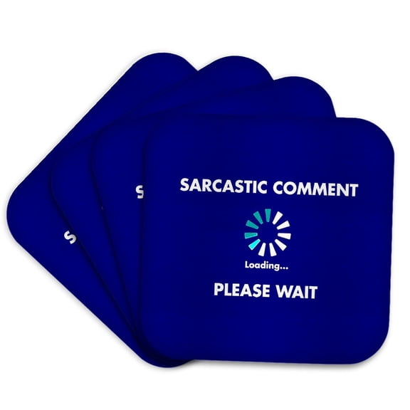 3drose, Sarcastic Comment Loading Please Wait, Set of 4 Coasters - Soft