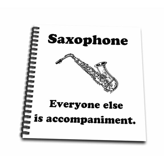 3dRose, Saxophone everyone else is just accompaniment, Memory Book 12 x 12 inch