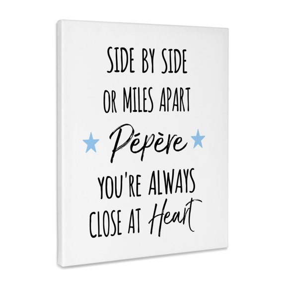 3dRose, Side by Side or Miles Apart Pepere You are always close at Heart Love, Museum Grade Canvas Wrap 11x14