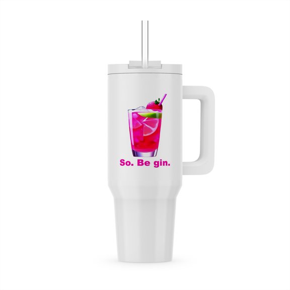 So Be Gin Fun Shakespeare Quote, 30oz Tumbler