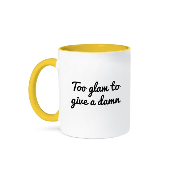 3dRose, TOO GLAM TO GIVE A DAMN, 11oz Two-Tone Yellow Mug
