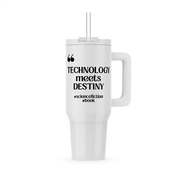 Technology Meets Destiny Genre - Science Fiction, 30oz Tumbler