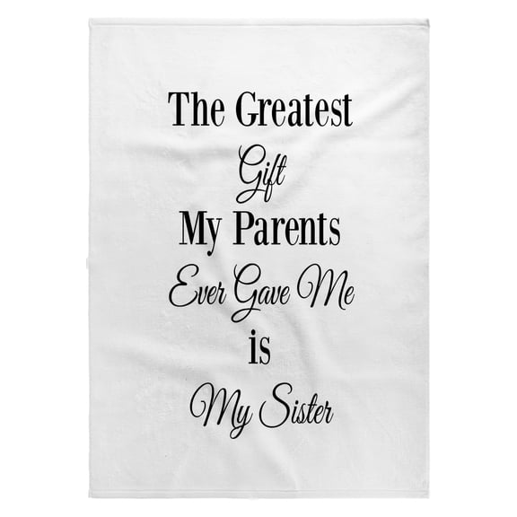 3dRose, The greatest gift my parents every gave me is my sister, 22x30 Bath Hand Pool Towel