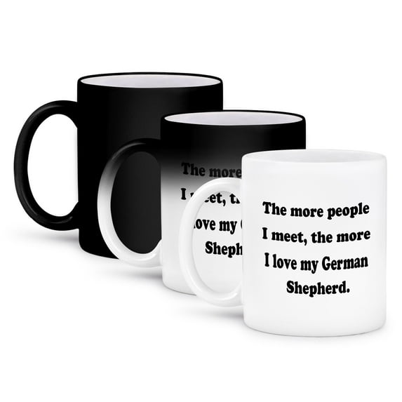 3dRose, The more people I meet the more I love my German Shepherd, 11oz Magic Transforming Mug