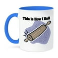 thumbnail image 1 of 3dRose, This Is How I Roll Rolling Pin Baking Design, 11oz Two-Tone Blue Mug, 1 of 7