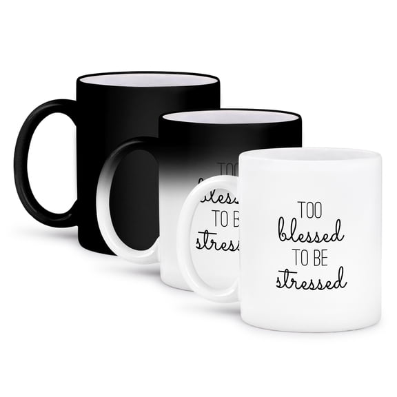 3drose, Too Blessed to Be Stressed. Black Lettering on White Background., 11oz Magic Transforming Mug