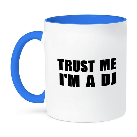 3dRose, Trust me Im a DJ. fun DJing humor. funny music deejay job work gift, 15oz Two-Tone Blue Mug