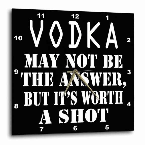 3dRose, Vodka may not be the answer, but its worth a shot., 15x15 Wall Clock