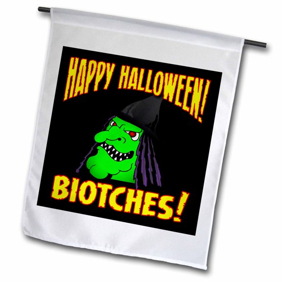 3dRose, WITCH happy halloween biotches 1 on black, 12 x 18 inch Garden Flag