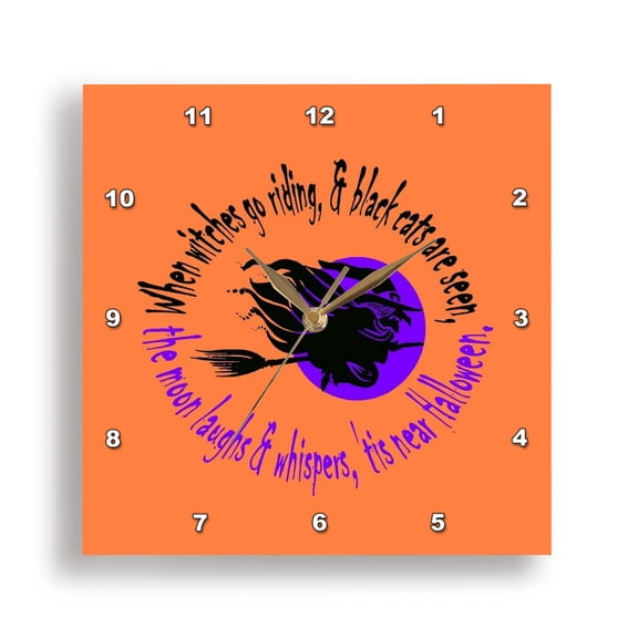 3dRose, When Witches Go Riding Tis Near Halloween Text On Orange Background, 13x13 Wall Clock