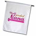 thumbnail image 1 of 3dRose, Worlds Greatest Nana - pink and gold text - Gifts for grandmothers - Best grandma nickname, 12 x 18 inch Garden Flag, 1 of 1