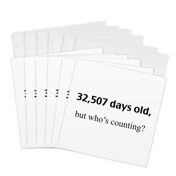 3drose, 32,507 Days Old but Whos Counting, 6 Greeting Cards with Envelopes
