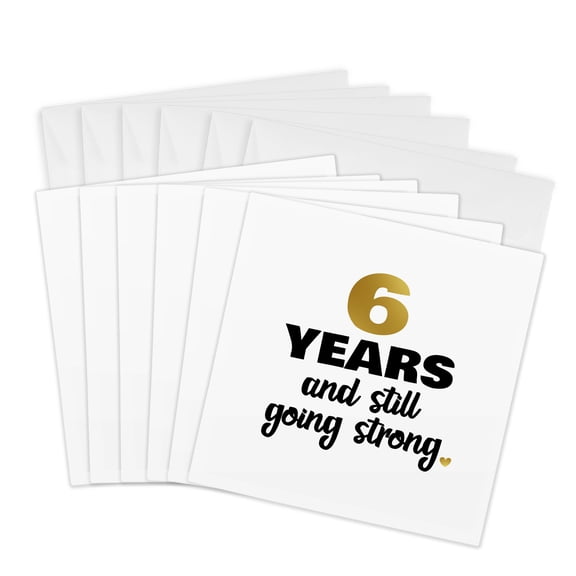 3drose, 6 Year Anniversary Still Going Strong Gift for 6th Wedding Anniversary, 6 Greeting Cards with Envelopes