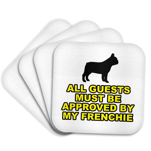 3drose, All Guests Must Be Approved by My Frenchie Yellow, Set of 4 Coasters - Soft