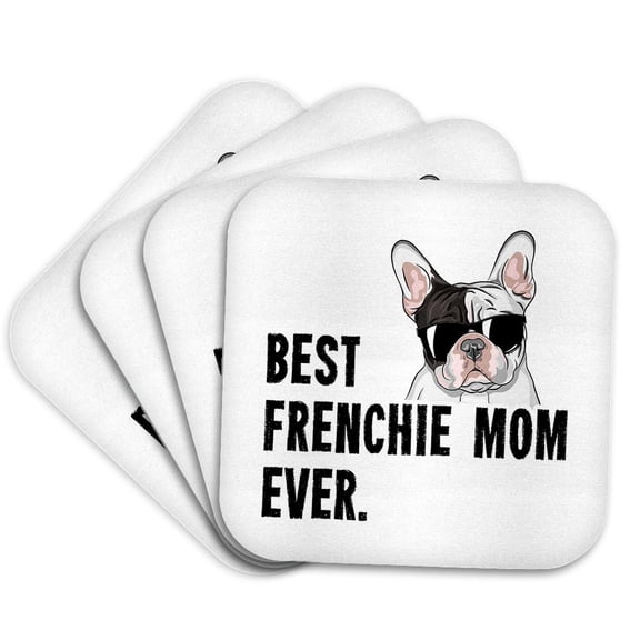 3drose, Best Frenchie Mom Ever Funny French Bulldog, Set of 4 Coasters - Soft