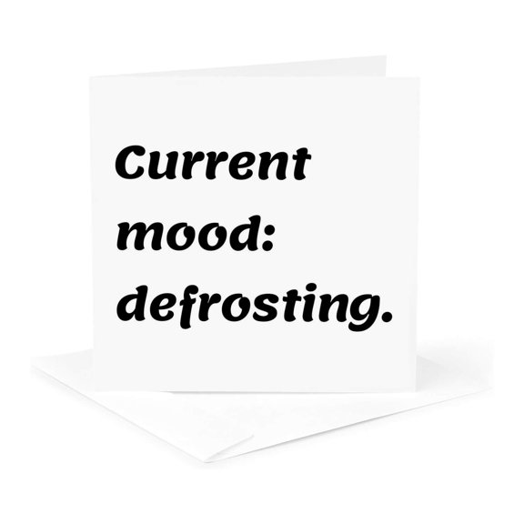 3drose, Current Mood - Defrosting., 1 Greeting Card with Envelope