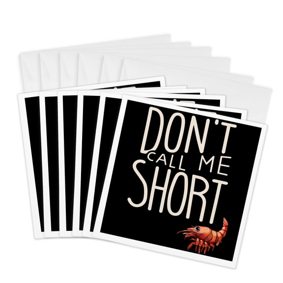 3drose, Cute Funny Shrimp Says Don’t Call Me Short Pun, 6 Greeting Cards with Envelopes