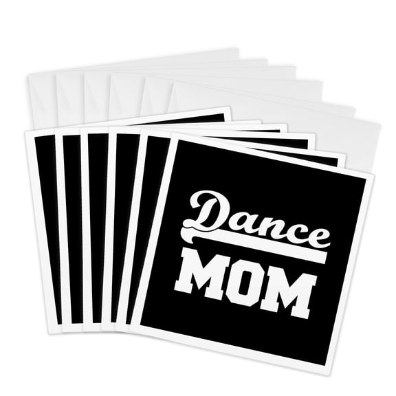 3drose, Dance Mom. White Lettering on Black Background., 6 Greeting Cards with Envelopes