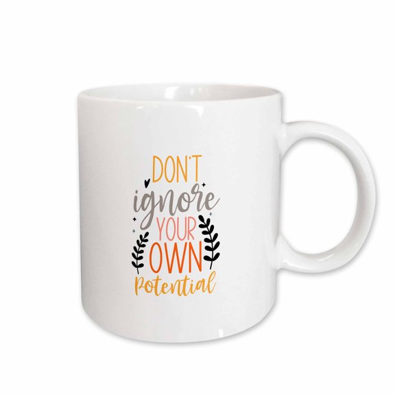 3drose, Do Not Ignore Your Own Potential Colorful Encouraging Text Art Gift, 11oz Mug