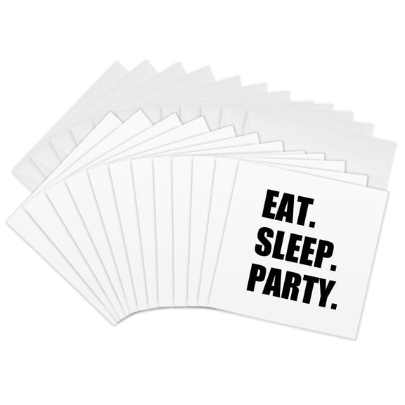3drose, Eat Sleep Party - Fun Black Text - Partying Clubbing Night Club Rave, 12 Greeting Cards with Envelopes