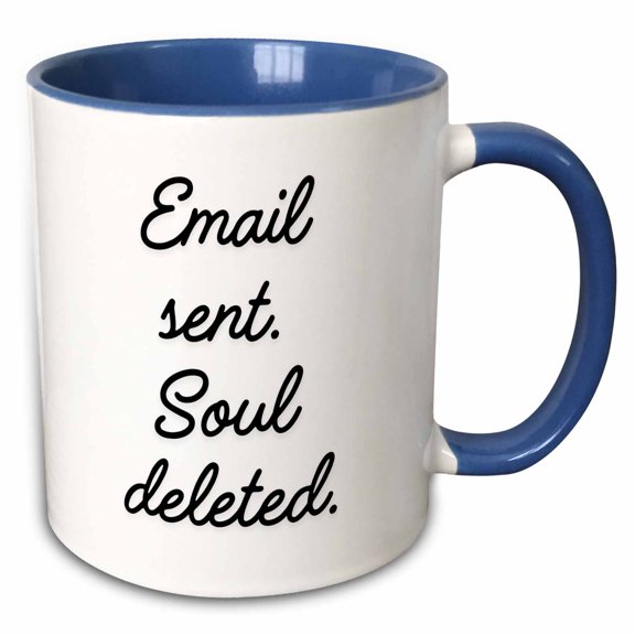 3drose, Email Sent. Soul Deleted., 11oz Two-tone Blue Mug
