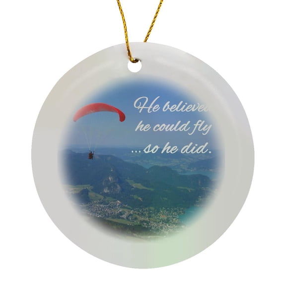 3drose, He Believed He Could Fly So He Did - Inspiring Words - Paraglider, Circle Porcelain Ornament