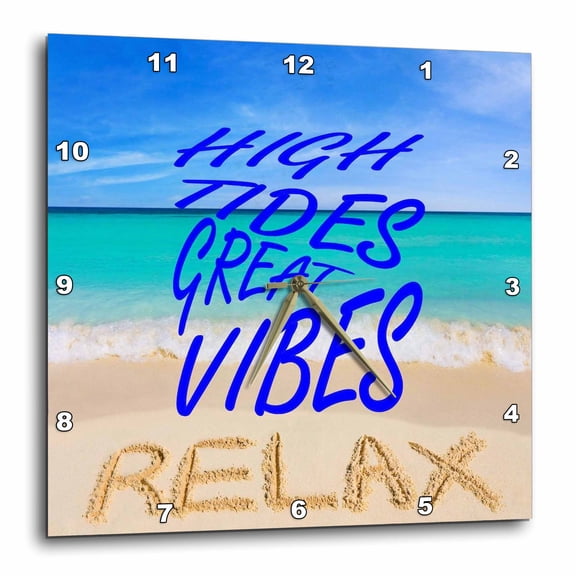 3drose, High Tides Great Vibes - Relax Beach Vacation Vibe Quote, 15x15 Wall Clock