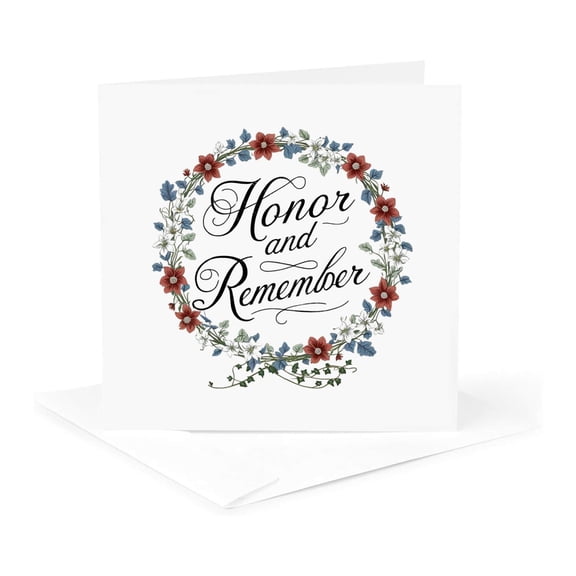 3drose, Honor and Remember Text Inside a Floral Wreath. Memorial Day Art Gift, 1 Greeting Card with Envelope