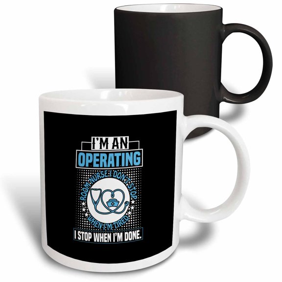 3drose, I Am an Operating Room Nurse. I Stop When I Am Done. Cool Nurse Gift, 11oz Magic Transforming Mug