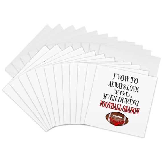 3drose, I Vow to Always Love You, Even During Football Season., 12 Greeting Cards with Envelopes
